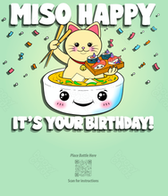 Load image into Gallery viewer, MISO HAPPY!
